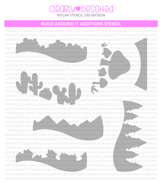 Build Around It Additions Stencil